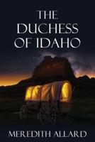 The Duchess of Idaho