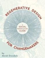 Regenerative Design for Changemakers