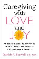 Caregiving With Love and Joy