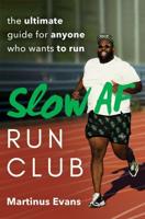 The Slow AF Run Club