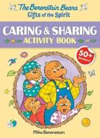 Berenstain Bears Gifts of the Spirit Caring & Sharing Activity Book (Berenstain Bears), The