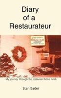 Diary of a Restaurateur: My Journey Through the Restaurant Mine Fields