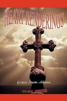 Heart Renderings:Grace from Above