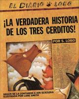 The True Story of the Three Little Pigs / La Verdadera Historia De Los Tres Cerditos!