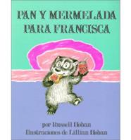 Pan Y Mermelada Para Francisca/Bread and Jam for Frances