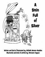 A Stein Full of Silver
