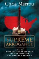 Supreme Arrogance