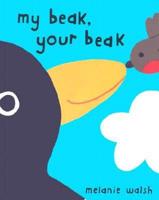 My Beak, Your Beak