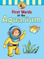 Curious George's First Words at the Aquarium