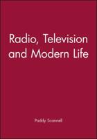Radio, Television, and Modern Life