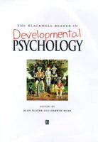 The Blackwell Reader in Developmental Psychology