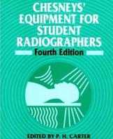 Chesneys' Equipment for Student Radiographers