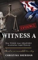 Witness A - Evidence Vol 2