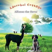 Laurobel Cottage - Alfonso The Hero!