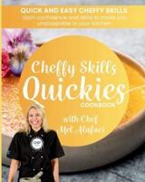 Cheffy Skills QUICKIES Cookbook