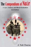 The Compendium of Nuär Origin, Culture, and Moral Evaluation