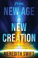 From New Age to New Creation: Set Free