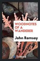 Woodnotes of a wanderer
