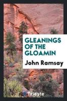 Gleanings of the gloamin