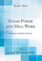 Steam Power and Mill Work
