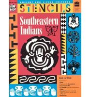 Southeastern Indians/Includes Stencils