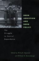 Drug Addiction and Drug Policy