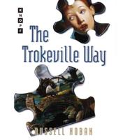 The Trokeville Way
