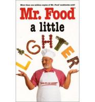 Mr. Food, a Little Lighter
