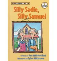 Silly Sadie, Silly Samuel