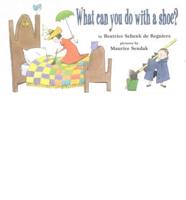 What Can You Do With a Shoe?