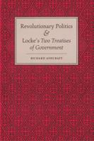 Revolutionary Politics & Locke's Two Treatises of Government