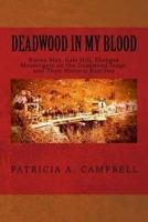 Deadwood in My Blood