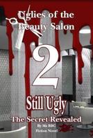 Uglies Of The Beauty Salon 2 Still Ugly