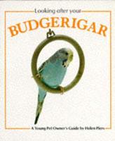 Looking After Your Budgerigar