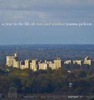 A Year in the Life of Windsor and Eton