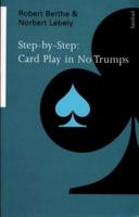 Step by Step Card Play in No Trumps