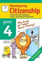 Developing Citizenship. Year 4: Activities for Personal, Social and Health Education