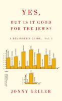 Yes, but Is It Good for the Jews?