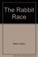 The Rabbit Race