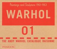 The Andy Warhol Catalogue Raisonne. [Vol. 01] Paintings and Sculpture, 1961-1963