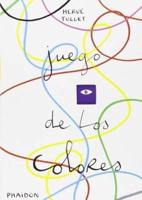 Juego De Los Colores (The Game of Red, Yellow and Blue) (Spanish Edition)