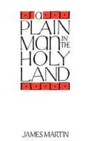 A Plain Man in the Holy Land