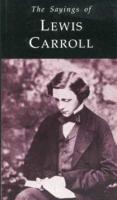 The Sayings of Lewis Carroll