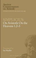 Simplicius: On Aristotle On the Heavens 1.2-3
