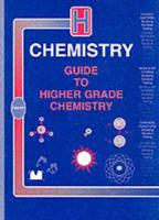 Guide to Higher Grade Chemistry