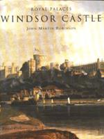 Royal Palaces. Windsor Castle : A Short History
