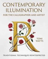 Contemporary Illumination for the Calligrapher and Artist