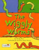 The Wiggly Worms