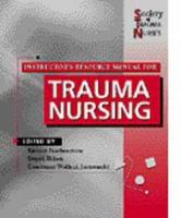 Trauma Nursing. Instructors Resource Manual