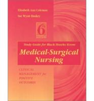 Study Guide for Black: Medical-Surgical Nursing